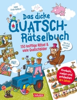 Das dicke Quatsch-Rätselbuch - Isabel Große Holtforth