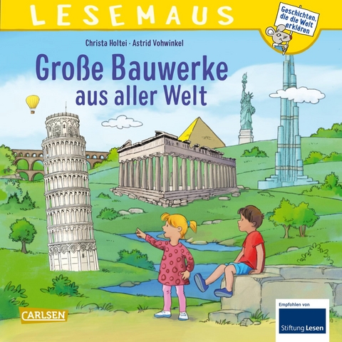 LESEMAUS 151: Große Bauwerke aus aller Welt - Christa Holtei