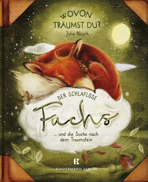 Der schlaflose Fuchs und die Suche nach dem Traumstein - Julia Nüsch