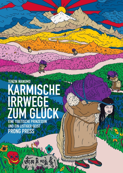 Karmische Irrwege zum Glück - Tenzin Wangmo