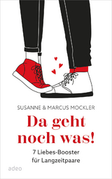 Da geht noch was! - Susanne Mockler, Marcus Mockler