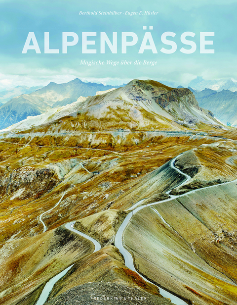 Alpenpässe - Eugen E. Hüsler