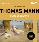 Buddenbrooks. Verfall einer Familie - Thomas Mann