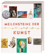 Meilensteine der Kunst - Iain Zaczek, Caroline Bugler, Lorrie Mack, Jude Welton