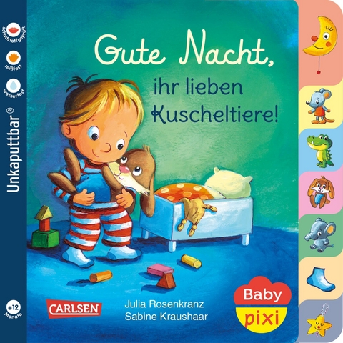 Baby Pixi (unkaputtbar) 73: Gute Nacht, ihr lieben Kuscheltiere! - Julia Rosenkranz