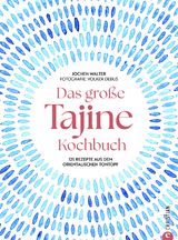 Das große Tajine-Kochbuch - Jochen Walter