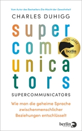 Supercommunicators - Charles Duhigg