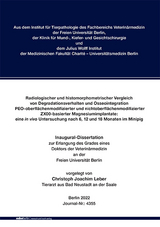 Radiologischer und histomorphometrischer Vergleich von Degradationsverhalten und Osseointegration PEO-oberflächenmodifizierter und nichtoberflächenmodifizierter ZX00-basierter Magnesiumimplantate - Christoph Joachim Leber