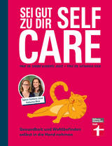 Self Care – sei gut zu dir - Prof. Dr. Sabine Hubbertz-Josat, Prof. Dr. Katharina Wick