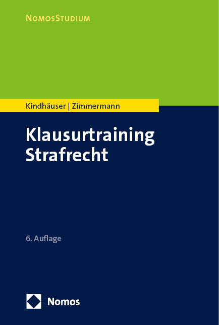 Klausurtraining Strafrecht - Urs Kindhäuser, Till Zimmermann