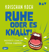 Ruhe oder es knallt! - Krischan Koch