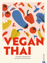 Vegan Thai - Angkana Sirisaeng, Alex Neumayer