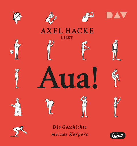 Aua! Die Geschichte meines Körpers - Axel Hacke