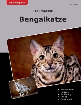 Traumrasse Bengalkatze - Karin Kramer