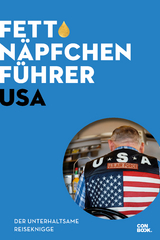 Fettnäpfchenführer USA - Kai Blum