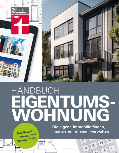 Handbuch Eigentumswohnung - Eva Kafke, Uwe Meilahn, Annette Schaller