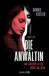 Die Anwältin - Bonnie Kistler