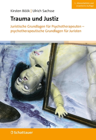 Trauma und Justiz - Kirsten Böök; Ulrich Sachsse