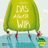 Maxi Pixi 454: Das kleine WIR - Daniela Kunkel