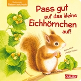 Pass gut auf das kleine Eichhörnchen auf - Maria Höck