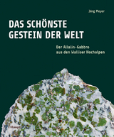 Das schönste Gestein der Welt - Jürg Meyer