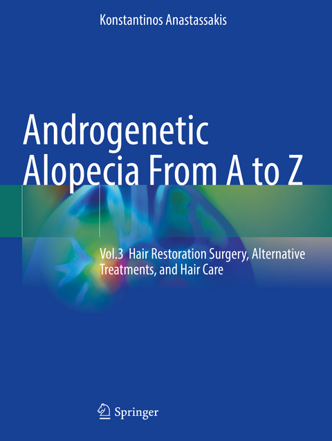 Androgenetic Alopecia From A to Z - Konstantinos Anastassakis