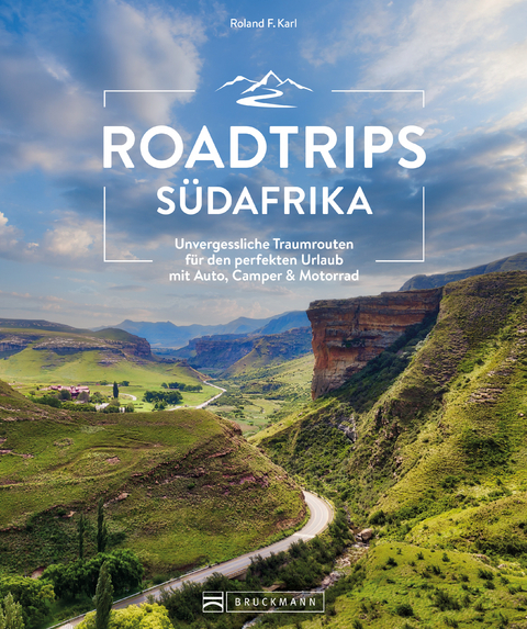 Roadtrips Südafrika - Roland F. Karl