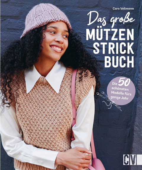 Das große Mützen Strickbuch - Caro Vellmann