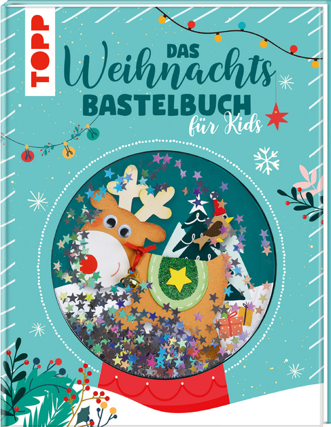 Das Weihnachtsbastelbuch für Kids -  Frechverlag