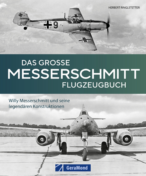 Das grosse Messerschmitt Flugzeugbuch - Herbert Ringlstetter