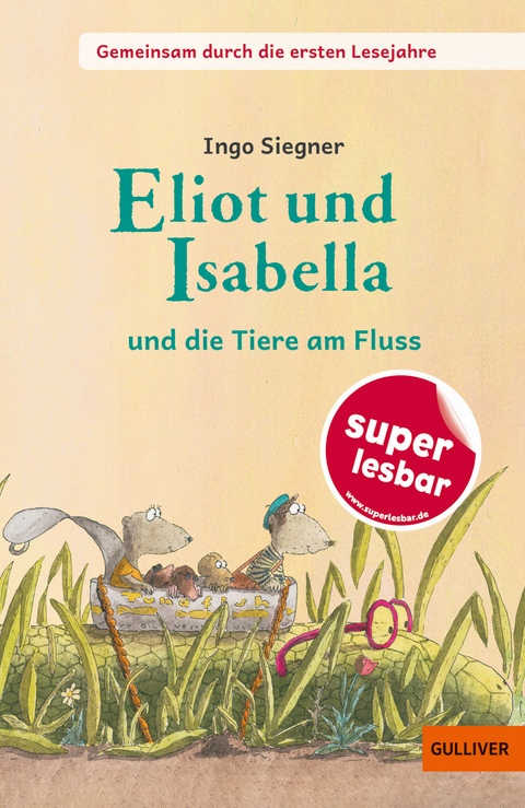 Eliot und Isabella - und die Tiere am Fluss - Ingo Siegner