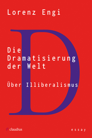 Die Dramatisierung der Welt - Lorenz Engi