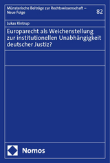 Europarecht als Weichenstellung zur institutionellen Unabhängigkeit deutscher Justiz? - Lukas Kintrup