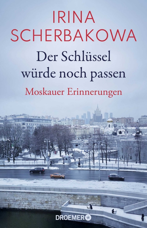 Der Schlüssel würde noch passen - Irina Scherbakowa