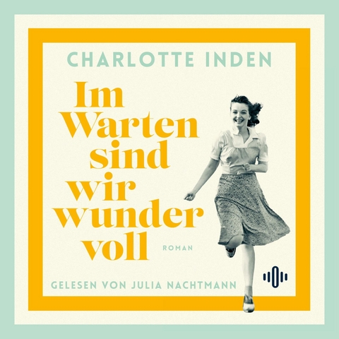 Im Warten sind wir wundervoll - Charlotte Inden