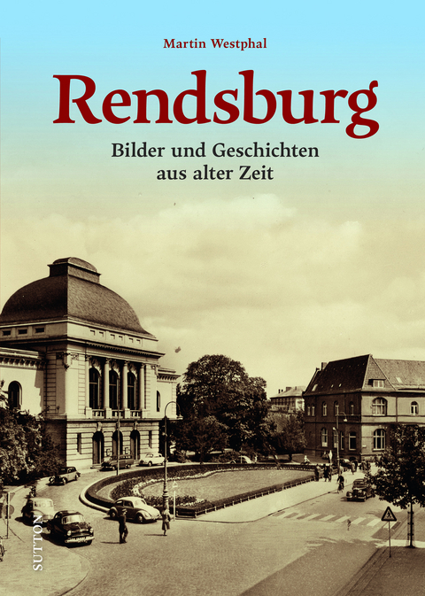 Rendsburg - Martin Westphal