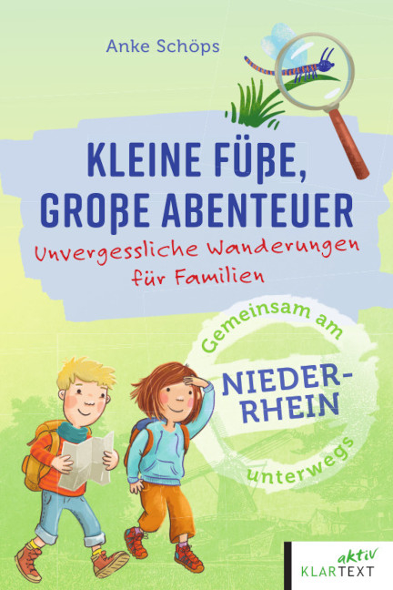 Kleine Füße, große Abenteuer am Niederrhein - Anke Schöps