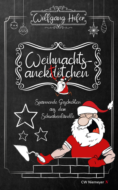 Weihnachtsanektötchen – Spannende Geschichten aus dem Schwabenländle - Wolfgang Hofer