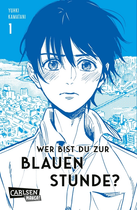 Wer bist du zur blauen Stunde? 1 - Yuhki Kamatani