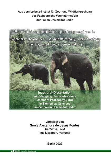 Elephant endotheliotropic herpesvirus in Elephas maximus – epidemiology, risk factors and coagulation parameters - Sónia Alexandra de Jesus Fontes