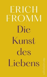 Die Kunst des Liebens - Erich Fromm