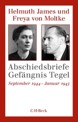 Abschiedsbriefe Gefängnis Tegel - Helmuth James von Moltke, Freya von Moltke