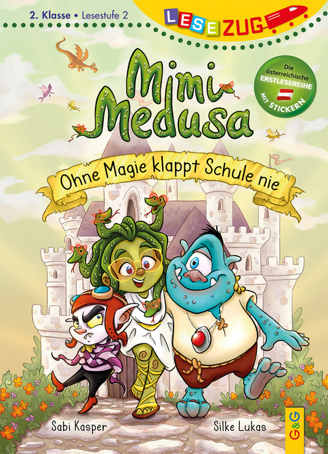 LESEZUG/2. Klasse - Lesestufe 2: Mimi Medusa - Ohne Magie klappt Schule nie - Sabi Kasper