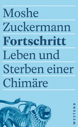 Fortschritt - Moshe Zuckermann