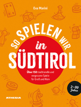 So spielen wir in Südtirol - Eva Marini