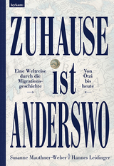 Zuhause ist anderswo - Susanne Mauthner-Weber, Hannes Leidinger