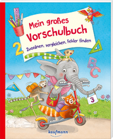 Mein großes Vorschulbuch - Zuordnen, vergleichen, Fehler finden - Kristin Lückel