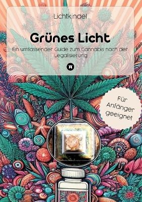 Grünes Licht -  Lichtkindel