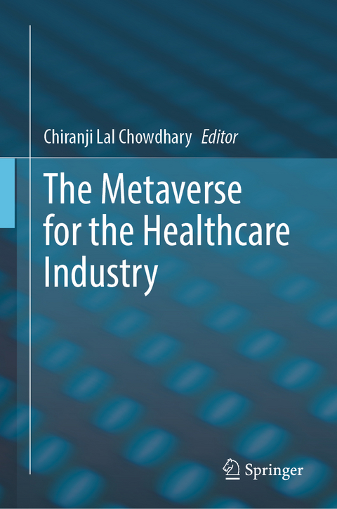 The Metaverse for the Healthcare Industry - 