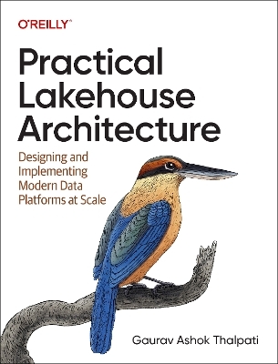 Practical lakehouse architecture - Gaurav Ashok Thalpati